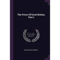 The Ferns Of Great Britain, Part 1