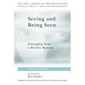 Seeing and Being Seen: Emerging from a Psychic Retreat