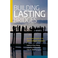 Building Lasting Bridges: An Updated Handbook for Intercultural Ministry