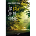 Una Bala Con Mi Nombre (a Bullet with My Name - Spanish Edition)