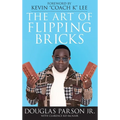 The Art of Flipping Bricks
