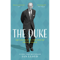 The Duke: 100 Chapters in the Life of Prince Philip