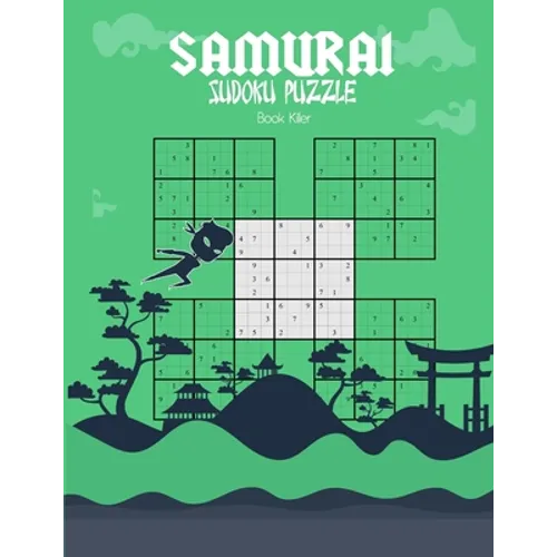 Killer Samurai Sudoku puzzle book: A fun way but effective to keep you brain in shape