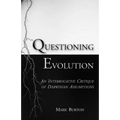 Questioning Evolution: An Interrogative Critique of Darwinian Assumptions
