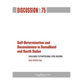 Self-Determination and Secessionism in Somaliland and South Sudan: Challenges to Postcolonial State-Building