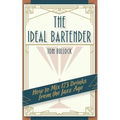 The Ideal Bartender 1917 Reprint