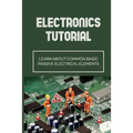 Electronics Tutorial: Learn About Common Basic Passive Electrical Elements: Circuit Symbols