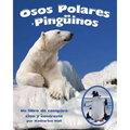 Osos Polares Y Pingüinos: Un Libro de Comparación Y Contraste (Polar Bears and Penguins: A Compare and Contrast Book)