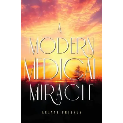 A Modern Medical Miracle
