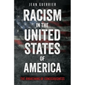 Racism in the United States of America: The Awakening of Consciousness