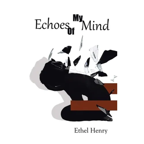 Echoes of My Mind