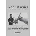 System der Klingen 6: Buckler 2