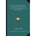 Of The Number Seven In Nature And Symbols And Its Relationship To Freemasonry
