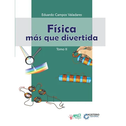 Física más que divertida - Tomo II
