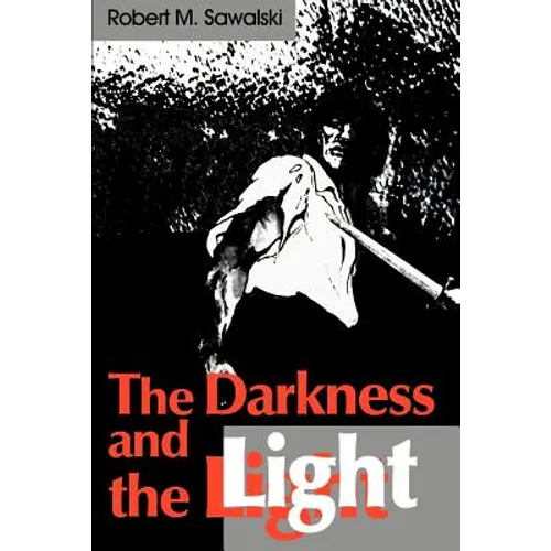 The Darkness and the Light
