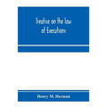 Treatise on the law of executions