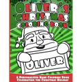 Oliver's Christmas Coloring Book: A Personalized Name Coloring Book Celebrating the Christmas Holiday