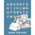Book for kids: My first big car activity book for kids ages 4-8 -(A-Z ) Handwriting & Number Tracing & The maze game & Coloring page (Book2)