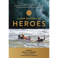 A New Century of Heroes