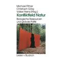 Konfliktfeld Natur: Biologische Ressourcen Und Globale Politik