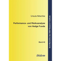 Performance- und Risikoanalyse von Hedge Funds.