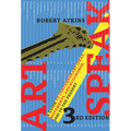 ArtSpeak: A Guide to Contemporary Ideas, Movements, and Buzzwords, 1945 to the Present