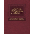 American Photography, Volume 11