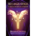 True Angel Stories: 777 Messages of Hope and Inspiration