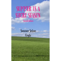 Summer Is a Short Season