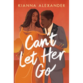 Can't Let Her Go