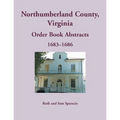 Northumberland County, Virginia Order Book Abstracts, 1683-1686