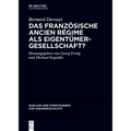 Das Französische Ancien Régime ALS Eigentümergesellschaft?