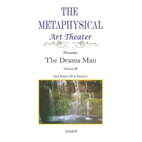 The Drama Man: God Wants All to Receive