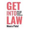 Get Into Law: Make Your Leap From Student To Solicitor