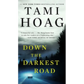 Down the Darkest Road