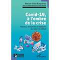 Covid-19, à l'ombre de la crise: Hôpital, recherche et biotechs au coeur du débat