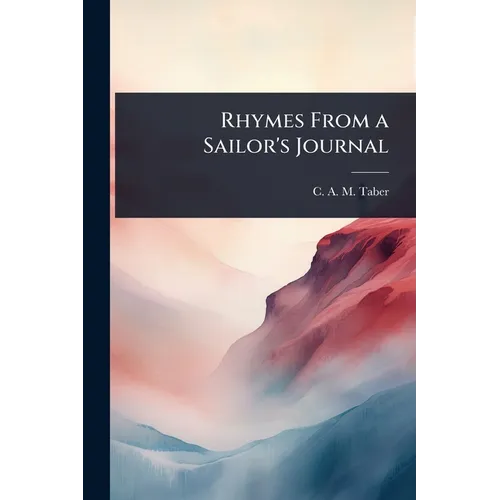 Rhymes From a Sailor's Journal