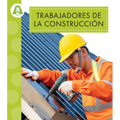 Trabajadores de la Construcción: Spanish Edition