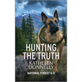 Hunting the Truth: A Romantic Thriller about Law Enforcement and Hidden Truths