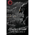 The Precinct: Hunter's Moon #3: Hunter's Moon Book #3