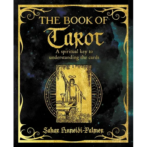 The Book of Tarot: A Spiritual Key to Understanding the Cards