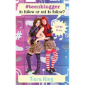 #teenblogger: To Follow Or Not To follow? (Large Print)