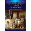 The Siege of Khartoum - The Illustrated Edition