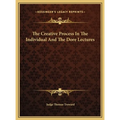 The Creative Process In The Individual And The Dore Lectures