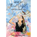 Love At Third Sight: How to Fly Like an Eagle
