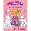 VALENTINA, the Paper Doll Activity Book for Girls ages 4-8: Paper Doll with the Dresses for Coloring and Cutting Out, Mazes, Color by Numbers, Find th