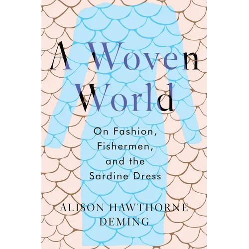 A Woven World: On Fashion, Fishermen, and the Sardine Dress