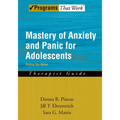 Mastery of Anxiety and Panic for Adolescents: Riding the Wave, Therapist Guide