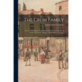 The Crum Family: Notes Concerning the Descendants of Anthony Crum, Sr., of Frederick County, Virginia / by Donald F. Lybarger.