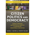 Citizen Politics and Democracy: Public Opinion and Political Parties in Advanced Industrial Societies